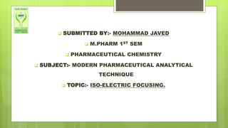 Javed Sem ISO ELECTRIC FOCUSING(ANALYSIS).pptx