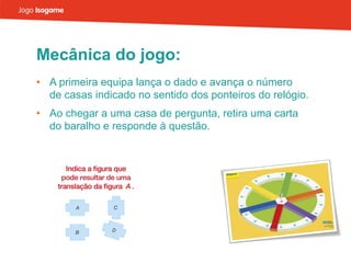 Mecânica do jogo: A primeira equipa lança o dado e avança o número  de casas indicado no sentido dos ponteiros do relógio. Ao chegar a uma casa de pergunta, retira uma carta  do baralho e responde à questão. 