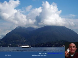 Write me: iszedo@gmail.com 
2014.09.25. Lake Garda, Italy, Isola Bella 20 
