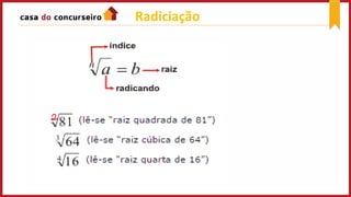 Radiciação
 