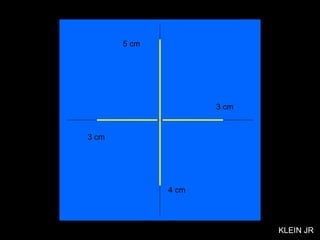 3 cm 3 cm 5 cm 4 cm KLEIN JR 