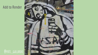 @pati_gallardo
Add to Render
 