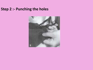 Step 2 :- Punching the holes
 
