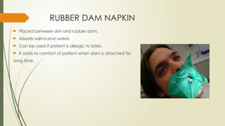 ISOLATION rubber dam indications application types and advances | PPTX