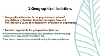 Isolation mechanism: Types of isolation - Geographical and reproductive ...
