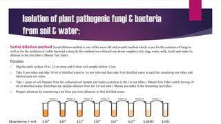 Siol Serial All possible techniques for isolation of bacteria and fungi... | PPTX