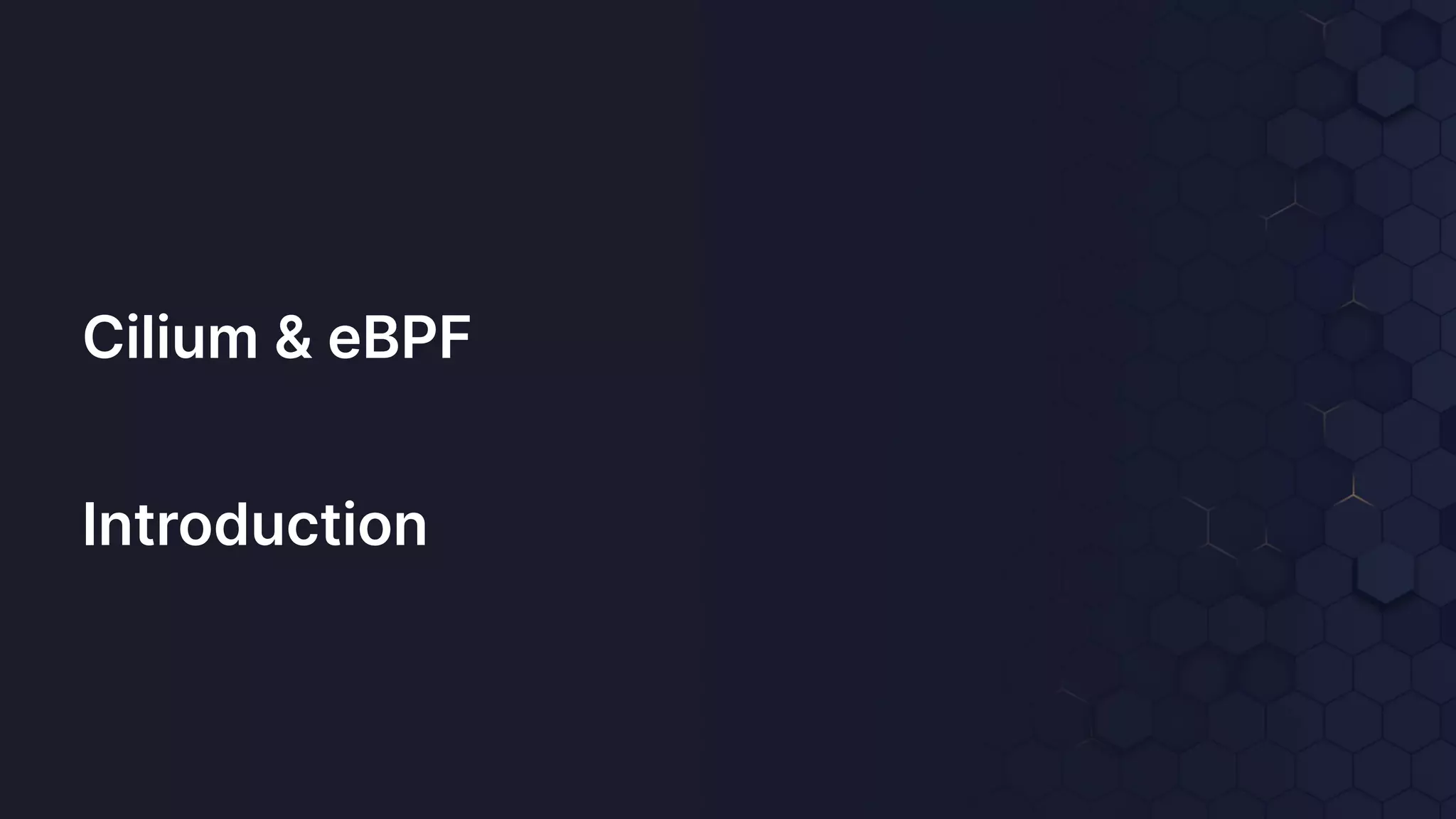 Cilium & eBPF Introduction 