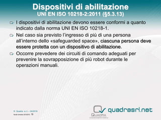 Requisiti di sicurezza delle Isole robotizzate (La norma UNI EN ISO ...