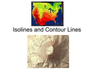 Isolines and Contour Lines 