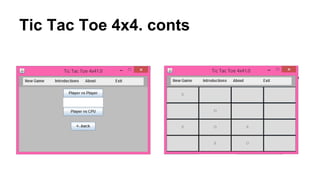 Tic Tac Toe 4x4. conts
 