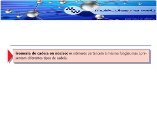 Isomeria e propriedades