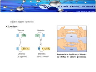 Isomeria e propriedades