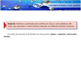 Isomeria e propriedades