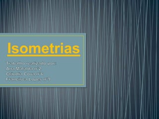Isometrias
 