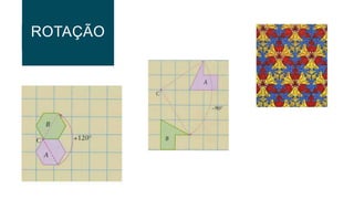ROTAÇÃO
 