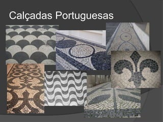 Calçadas Portuguesas
 