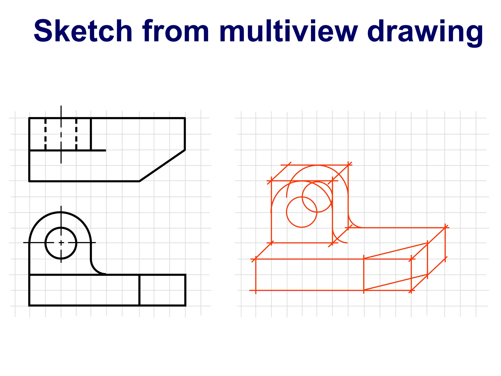 Sketch from multiview drawing
 