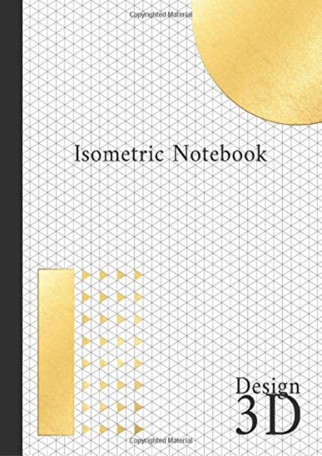 Pdf Read Download Isometric Notebook Isometric Graph Paper Noteboo