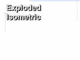 Isometric Exploded Prompted