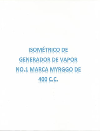 Isometrico del generador no. 1