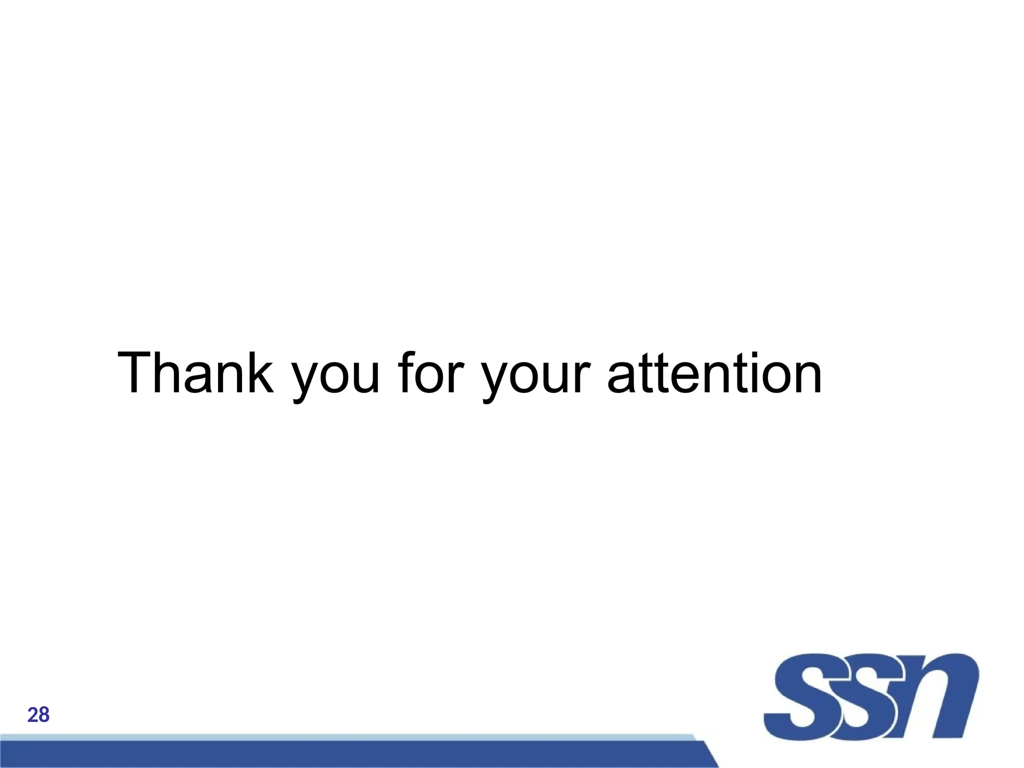 28
Thank you for your attention
 
