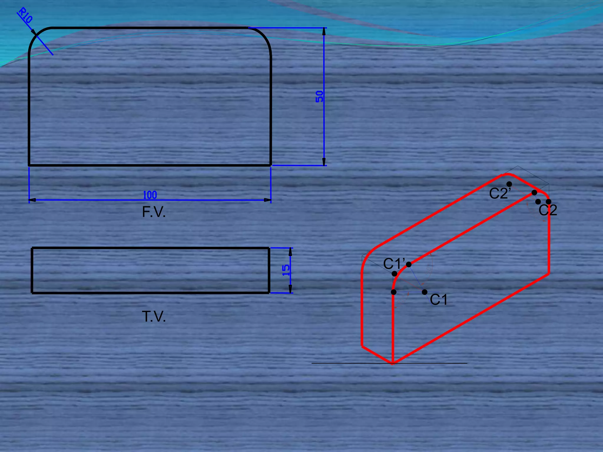 F.V. 
T.V. 
C1 
C1’ 
C2’ 
C2 
 