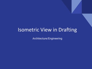 How to draw in the isometric view for Engineering and Drafting | PDF