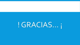 ! GRACIAS… ¡
 