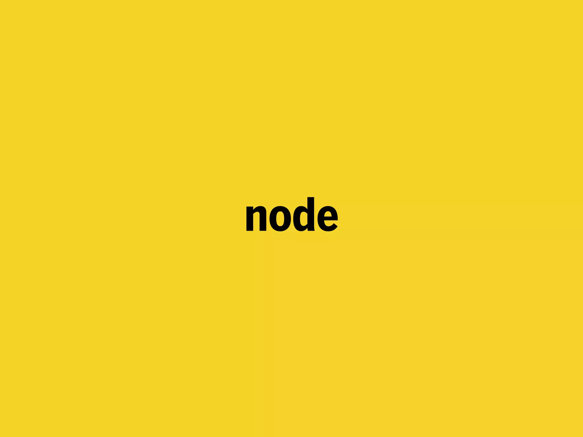 node
 