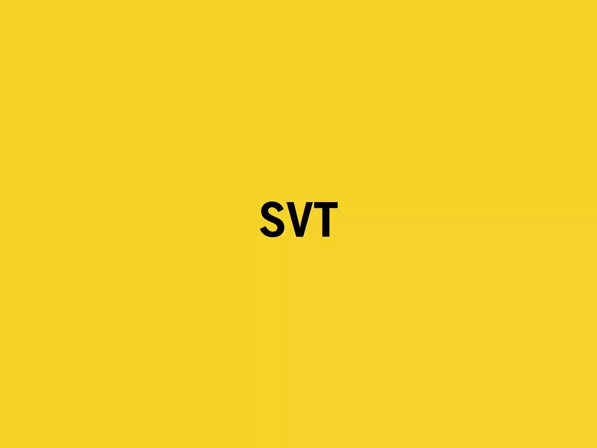 SVT
 