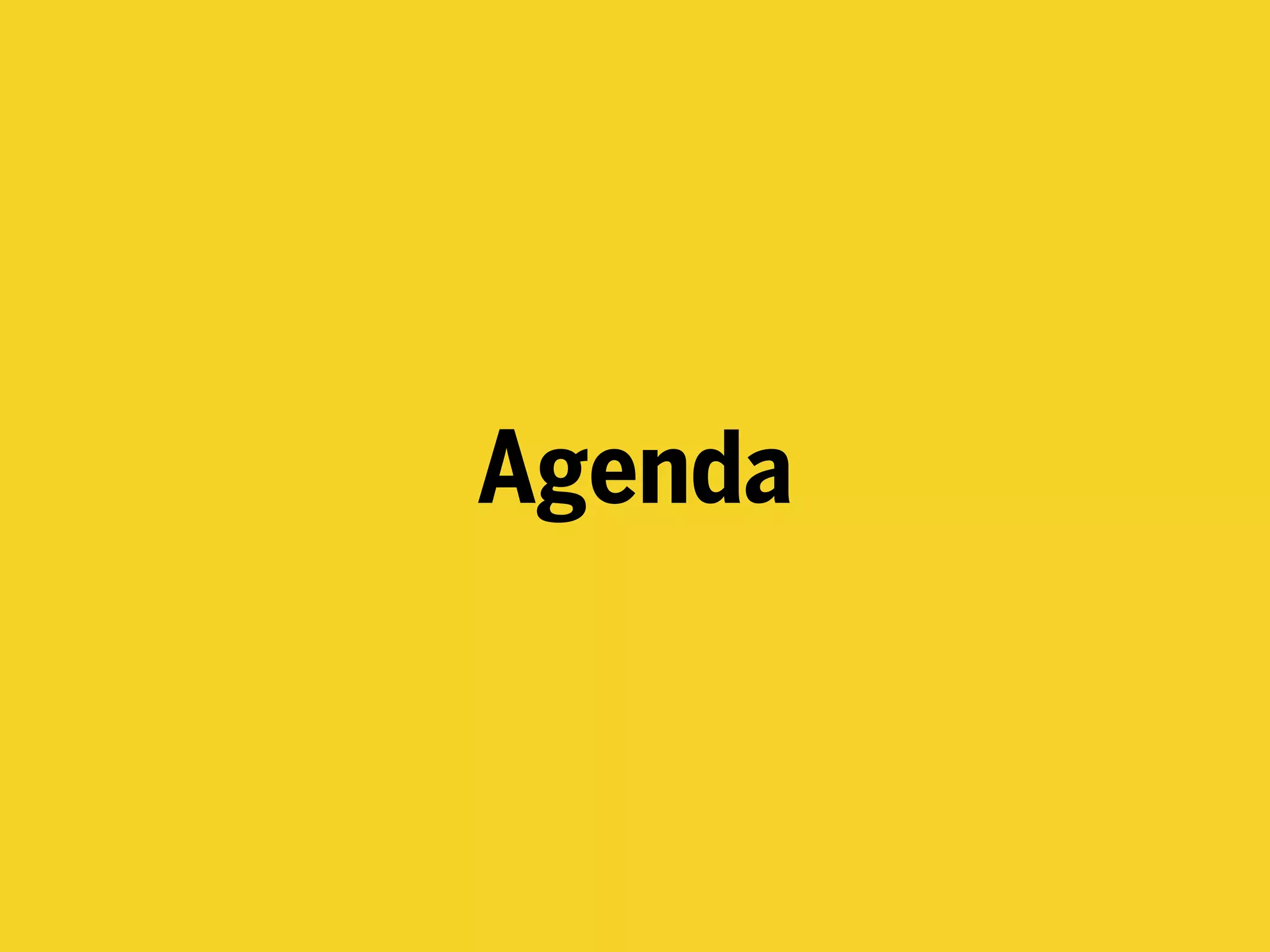 Agenda
 