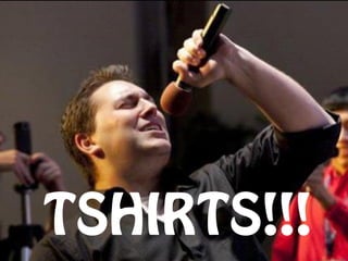 TSHIRTS!!!
 