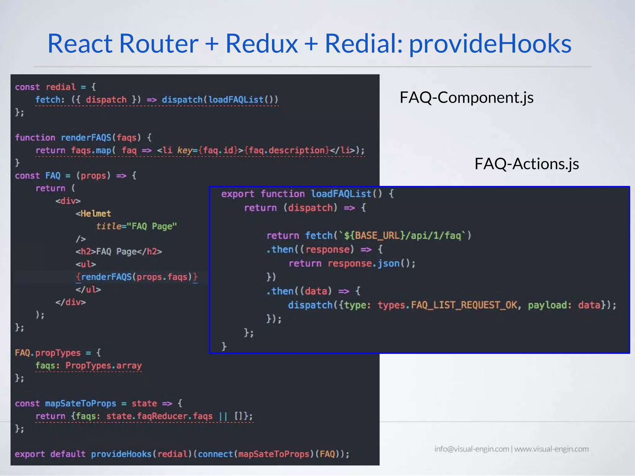 React Router + Redux + Redial: provideHooks FAQ-Component.js FAQ-Actions.js 
