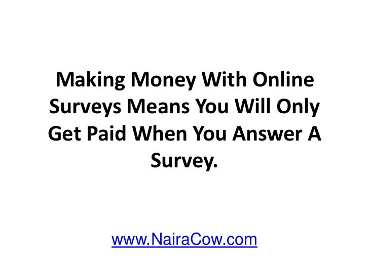 Is Online Survey The Best Way To Make Money Online From Nigeria - 