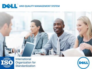 AND QUALITY MANAGEMENT SYSTEM

 