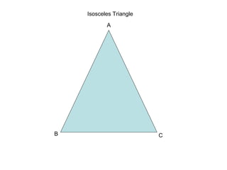 Isosceles Triangle A B C 