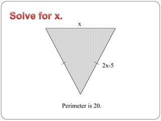 Solve for x.x2x-5Perimeter is 20.