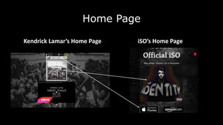 Home Page
Kendrick Lamar’s Home Page iSO’s Home Page
 