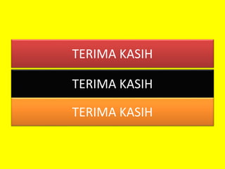 TERIMA KASIH
TERIMA KASIH
TERIMA KASIH
 