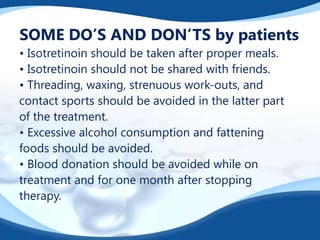 Isotretinoin in acne | PPTX