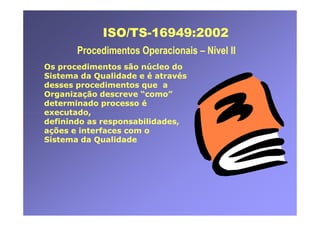 ISO TS16949 2002 Apresentação dos Requisitos