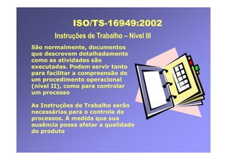 ISO TS16949 2002 Apresentação dos Requisitos