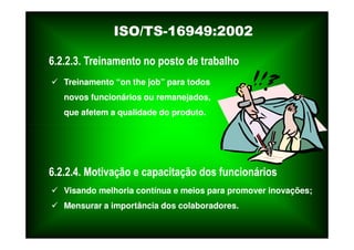 ISO TS16949 2002 Apresentação dos Requisitos