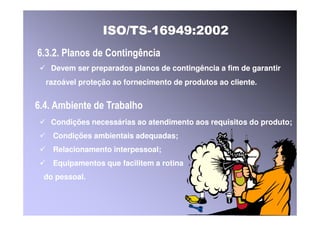 ISO TS16949 2002 Apresentação dos Requisitos