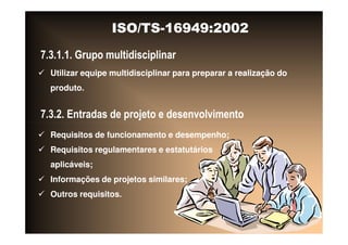 ISO TS16949 2002 Apresentação dos Requisitos