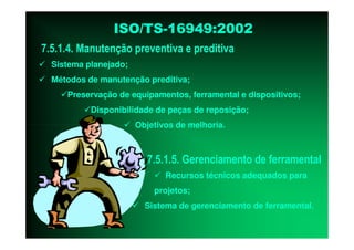 ISO TS16949 2002 Apresentação dos Requisitos