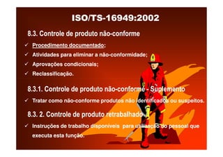 ISO TS16949 2002 Apresentação dos Requisitos