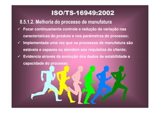 ISO TS16949 2002 Apresentação dos Requisitos