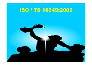 ISO TS16949 2002 Apresentação dos Requisitos