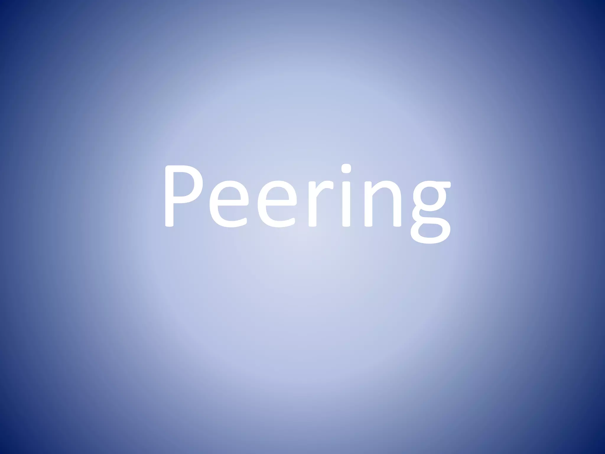 Peering
 